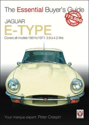 Jaguar E-Type 3.8 & 4.2 litre de Peter Crespin