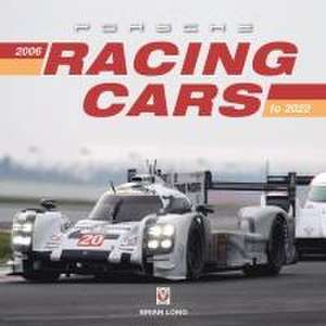 Porsche Racing Cars 2006 to 2023 de Brian Long