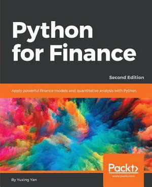 Python for Finance - Second Edition de Yuxing Yan
