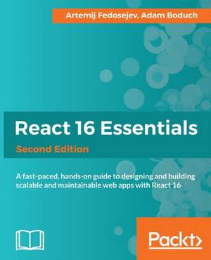 React 16 Essentials de Artemij Fedosejev