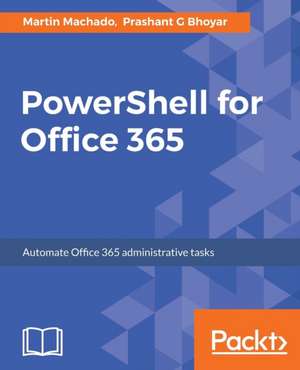 PowerShell for Office 365 de Martin Machado