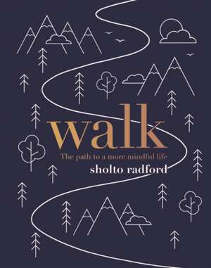 Radford, S: Walk