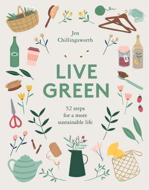 Live Green de Jen Chillingsworth