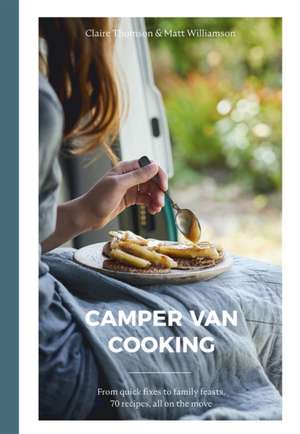 Camper Van Cooking de Claire Thomson