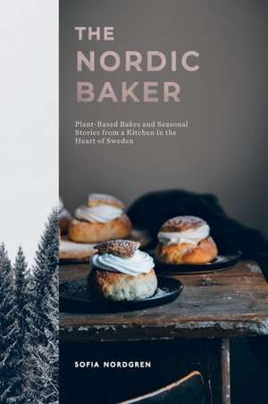 The Nordic Baker de Sofia Nordgren