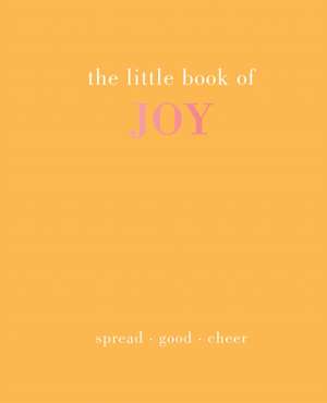 The Little Book of Joy de Joanna Gray