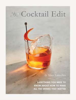 The Cocktail Edit de Alice Lascelles