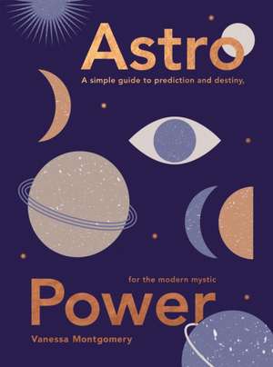 Astro Power de Vanessa Montgomery