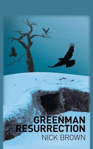 Greenman Resurrection de Nick Brown