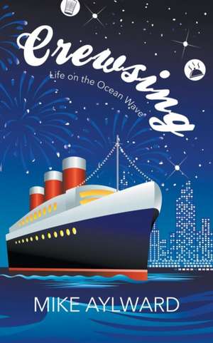 Crewsing de Mike Aylward