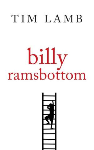 Billy Ramsbottom de Tim Lamb