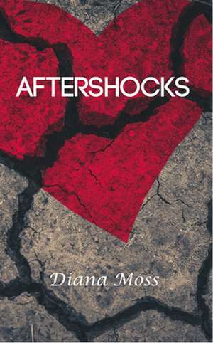 Aftershocks de Diana Moss