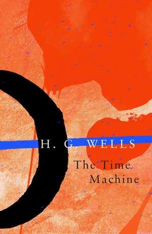 Wells, H: Time Machine (Legend Classics)