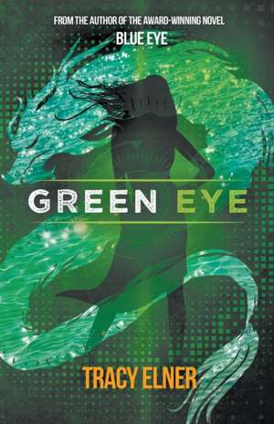 Green Eye de Tracy Elner