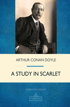 A Study in Scarlet de Arthur Conan Doyle