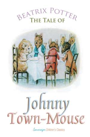 The Tale of Johnny Town-Mouse de Beatrix Potter