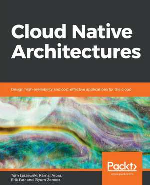 Cloud Native Architectures de Tom Laszewski