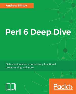 Perl 6 Deep Dive de Andrew Shitov