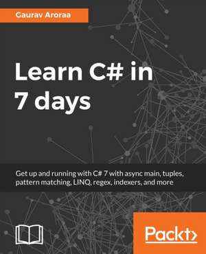 Learn C# in 7 days de Gaurav Aroraa