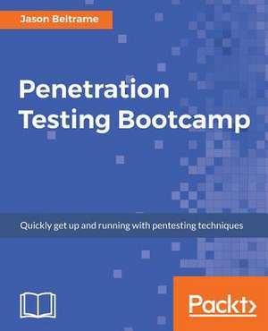 Penetration Testing Bootcamp de Beltrame, Jason