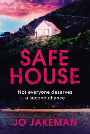 Safe House de Jo Jakeman