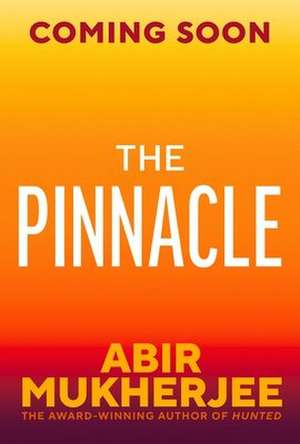 The Pinnacle de Abir Mukherjee