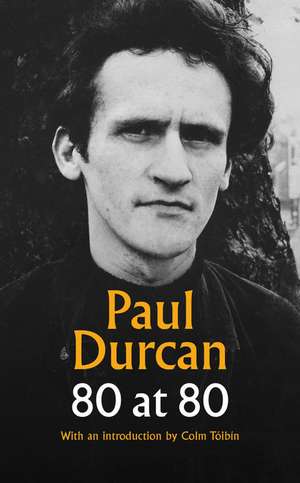 80 at 80 de Paul Durcan