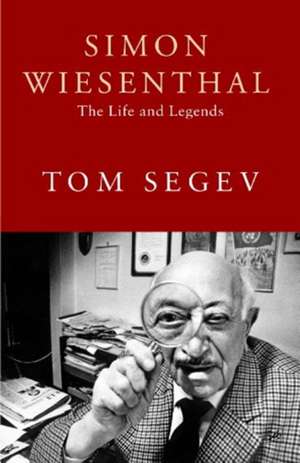 Simon Wiesenthal de Tom Segev