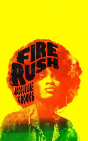 Crooks, J: Fire Rush