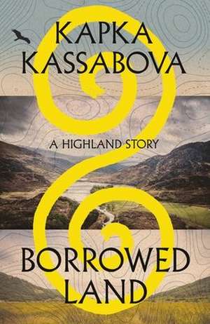 Borrowed Land de Kapka Kassabova