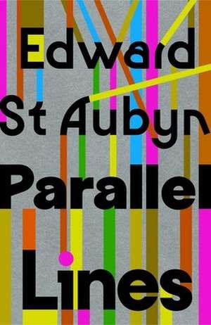 Parallel Lines de Edward St Aubyn