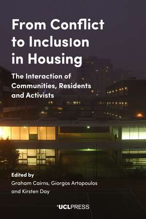 From Conflict to Inclusion in Housing: Interaction of Communities, Residents and Activists de Graham Cairns