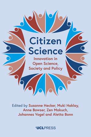 Citizen Science: Innovation in Open Science, Society and Policy de Susanne Hecker