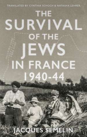 The Survival of the Jews in France de Jacques Semelin