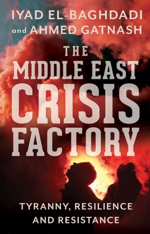 The Middle East Crisis Factory de Ahmed Gatnash