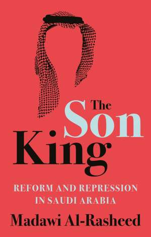 Al-Rasheed, M: Son King