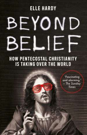 Hardy, E: Beyond Belief