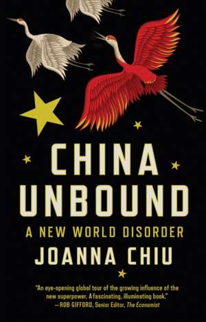 China Unbound de Joanna Chiu