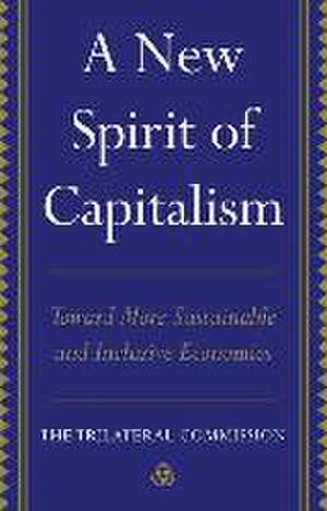 A New Spirit of Capitalism de Trilateral Commission