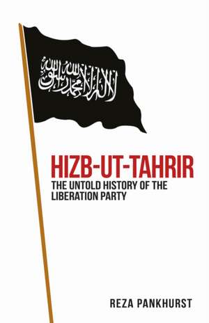 Hizb-ut-Tahrir de Reza Pankhurst