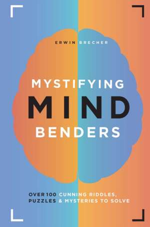 Mystifying Mind Benders de Erwin Brecher