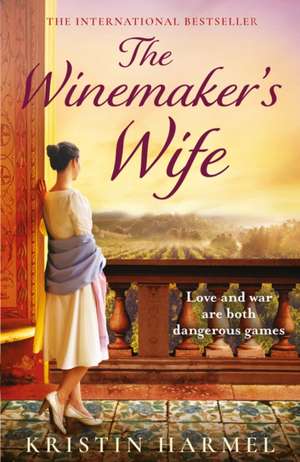 The Winemaker's Wife de Kristin Harmel