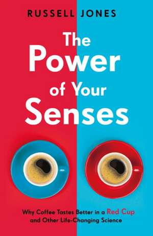 The Power of Your Senses de Russell Jones