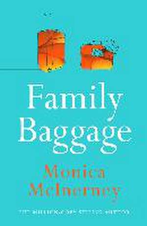 Family Baggage de Monica Mcinerney