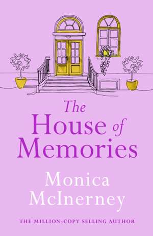 The House of Memories de Monica Mcinerney