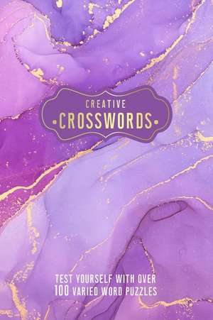 Creative Crosswords de Welbeck Publishing Group