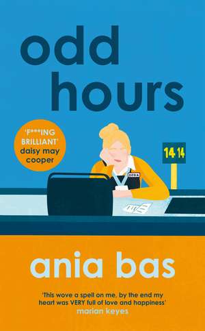 Odd Hours: The hilarious and razor-sharp social comedy that you can't put down! de Ania Bas