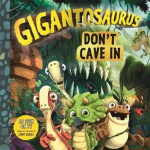 Gigantosaurus - Don't Cave In de Cyber Group Studios