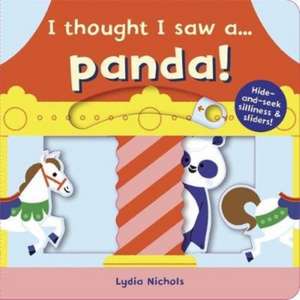 I thought I saw a... Panda! de Ruth Symons