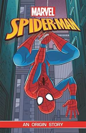 Spider-Man: An Origin Story (Marvel Origins) de Ned Hartley